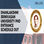 Dhanlakshmi Srinivasan University PhD Entrance Schedule Out